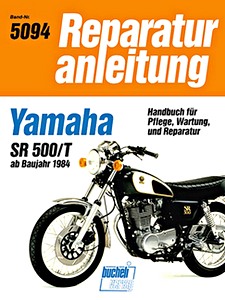 Book: Yamaha SR 500 / T (ab 1984) - Bucheli Reparaturanleitung