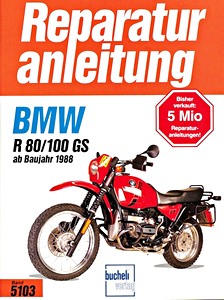 Boek: BMW R 80 GS, R 100 GS (1988-1997) - Bucheli Reparaturanleitung
