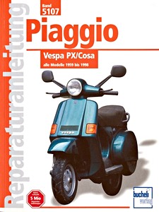 Książka: Vespa PX / Cosa - alle Modelle (1959-1998) - Bucheli Reparaturanleitung