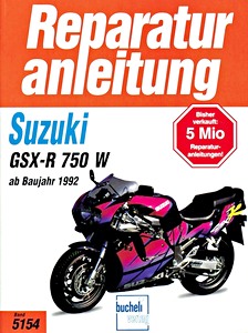 Buch: Suzuki GSX-R 750 W (ab 1992) - Bucheli Reparaturanleitung