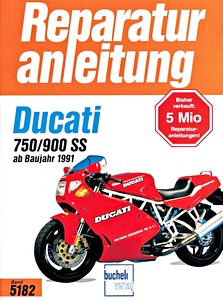 Buch: Ducati 750 SS, 900 SS (ab 1991) - Bucheli Reparaturanleitung