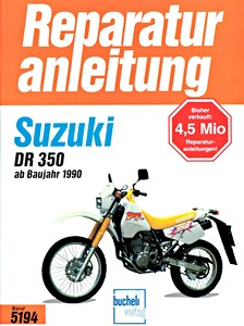 Livre : Suzuki DR 350 (1990-1997) - Bucheli Reparaturanleitung