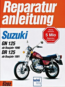 Książka: Suzuki GN 125 (1990-1999), DR 125 (1991-2000) - Bucheli Reparaturanleitung