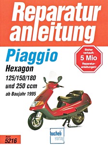 Buch: Piaggio Hexagon - 125, 150, 180 und 250 ccm (ab 1995) - Bucheli Reparaturanleitung