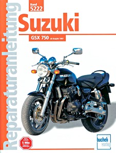 Livre: Suzuki GSX 750 (ab 1997) - Bucheli Reparaturanleitung