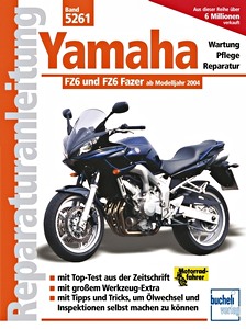 Boek: Yamaha FZ 6 und FZ 6 Fazer (ab Modelljahr 2004) - Bucheli Reparaturanleitung