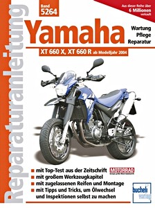 Book: Yamaha XT 660, XT 660 R (ab Modelljahr 2004) - Bucheli Reparaturanleitung