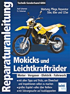 Buch: Mokicks und Leichtkrafträder - Wartung, Pflege, Reparatur von 50er, 80er und 125er (Bucheli Technik-Sonderband)