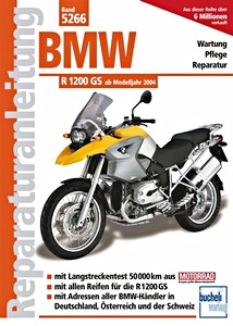 Livre : BMW R 1200 GS (ab Modelljahr 2004) - Bucheli Reparaturanleitung