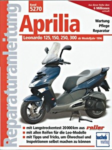 Buch: Aprilia Leonardo 125, 150, 300 (ab Modelljahr 1996) - Bucheli Reparaturanleitung