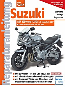 Boek: Suzuki GSF 1250 und 1250 S Bandit (ab Modelljahr 2007) - Bucheli Reparaturanleitung