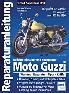 Boek: Moto Guzzi - Die grossen V2 Modelle mit Vergaser (1967-1996) - Bucheli Reparaturanleitung