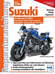 Livre : Suzuki SV 650 und SV 650 S - mit Vergaser (1999-2003) und mit Einspritzung (2003-2008) - Bucheli Reparaturanleitung