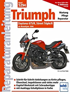 Boek: Triumph Daytona 675 /R, Street Triple /R (ab Modelljahr 2006) - Bucheli Reparaturanleitung