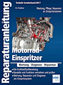 Livre: Motorrad-Einspritzer - Wartung, Pflege, Reparatur an Einspritzmotoren (Bucheli Technik-Sonderband)