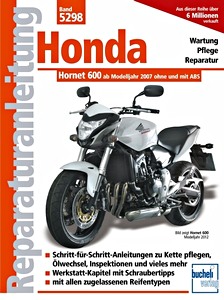 Livre: Honda CB 600 Hornet (PC41) - Einspritzer ohne und mit ABS (ab Modelljahr 2007) - Bucheli Reparaturanleitung