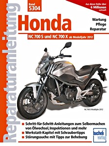 Książka: Honda NC 700 S und NC 700 X (ab Modelljahr 2012) - Bucheli Reparaturanleitung