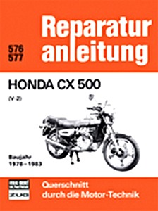 Livre : Honda CX 500 - V-2 (1978-1983) - Bucheli Reparaturanleitung