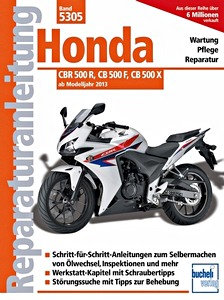 Buch: Honda CBR 500 R, CB 500 F, CB 500 X (ab Modelljahr 2013) - Bucheli Reparaturanleitung