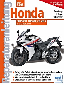 Boek: Honda CBR 500 R, CB 500 F, CB 500 X (ab Modelljahr 2013) - Bucheli Reparaturanleitung