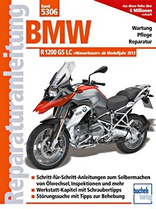 Book: BMW R 1200 GS LC 'Wasserboxer' (ab Modelljahr 2013) - Bucheli Reparaturanleitung