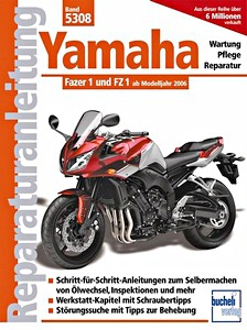 Buch: Yamaha Fazer 1 und FZ 1 (ab Modelljahr 2006) - Bucheli Reparaturanleitung