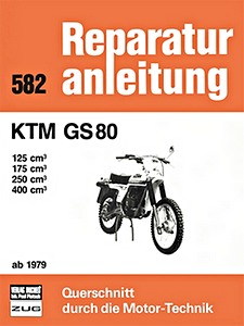 Książka: KTM GS80 - 125, 175, 250, 400 cm³ (ab 1979) - Bucheli Reparaturanleitung