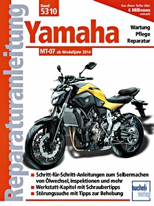 Książka: Yamaha MT-07 (ab Modelljahr 2014) - Bucheli Reparaturanleitung