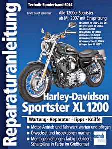 Livre : Harley-Davidson Sportster XL 1200 - Modelle mit Einspritzung (ab Modelljahr 2007) (Bucheli Technik-Sonderband)