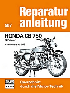 Livre: Honda CB 750 (4 Zylinder) - Alle Modelle (ab 1969) - Bucheli Reparaturanleitung