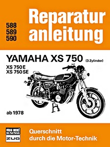 Book: Yamaha XS 750, XS 750 E, XS 750 SW - 3 Zylinder (ab 1978) - Bucheli Reparaturanleitung