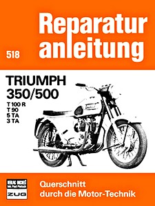 Buch: [0518] Triumph 350 / 500 - T100R, T90, 5TA, 3TA