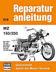 Książka: MZ 150 / 250 - ES 150/1, TS 150, ES 250/2, ETS 250, TS 250, TS 250 Sport - Bucheli Reparaturanleitung