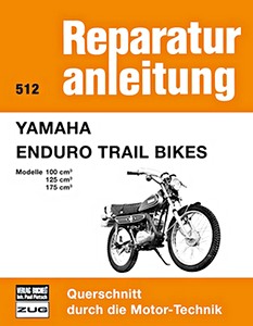 Livre: Yamaha Enduro Trail Bikes - Modelle 100, 125, 175 cm³ - Bucheli Reparaturanleitung