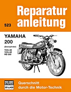 Livre : Yamaha 200 Zweizylinder - YCS-3 E, YCS-5 E, RD 200 - Bucheli Reparaturanleitung