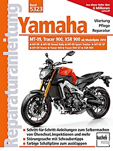 Boek: Yamaha MT-09, Tracer 900, XSR 900 (ab Modelljahr 2014) - Bucheli Reparaturanleitung