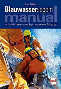 Livre: Blauwassersegeln Manual - Handbuch für Langfahrten und Segeln unter extremen Bedingungen