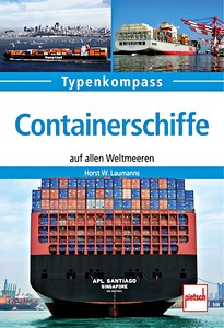 Książka: Containerschiffe - auf allen Weltmeeren (Typen-Kompass)