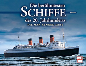 Book: Die berühmtesten Schiffe des 20. Jahrhunderts 