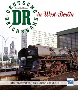 Książka: Die Deutsche Reichsbahn in West-Berlin