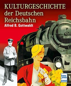 Boek: Kulturgeschichte der Deutschen Reichsbahn