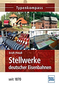 Livre: [TK] Stellwerke - deutscher Eisenbahnen seit 1870