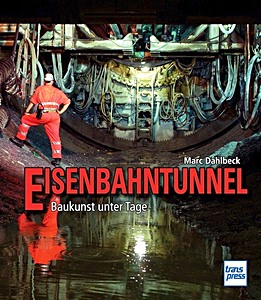 Livre : Eisenbahntunnel - Baukunst unter Tage
