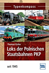 Buch: Loks der Polnischen Staatsbahnen PKP - seit 1945 (Typen-Kompass)