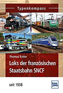 Książka: [TK] Loks der franz. Staatsbahn SNCF - seit 1938