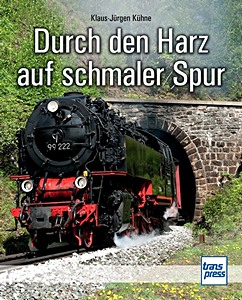 Buch: Durch den Harz auf schmaler Spur 