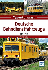 Książka: Deutsche Bahndienstfahrzeuge - Seit 1948 (Typenkompass)