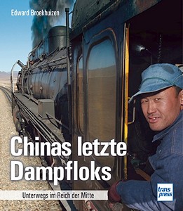 Livre : Chinas letzte Dampfloks