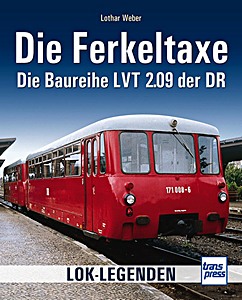 Buch: Die Ferkeltaxe - Die Baureihe LVT 2.09 der DR