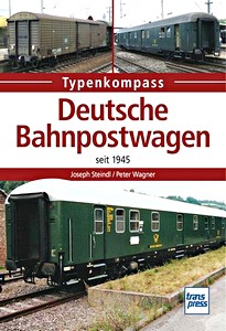 Livre : Deutsche Bahnpostwagen - seit 1945 (Typenkompass)